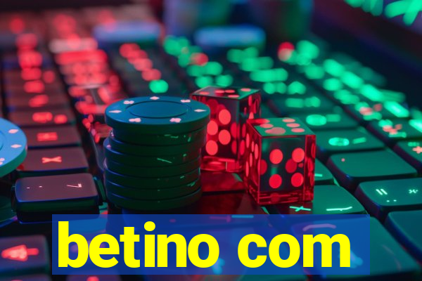 betino com